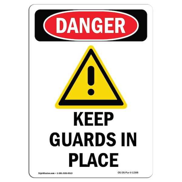 Safety Sign, OSHA Danger, 24" Height, Aluminum, Keep Guards In Place, Portrait
